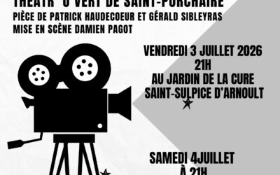 Représentations du groupe adulte les 3 et 4 juillet à Saint Sulpice et Saint Porchaire
